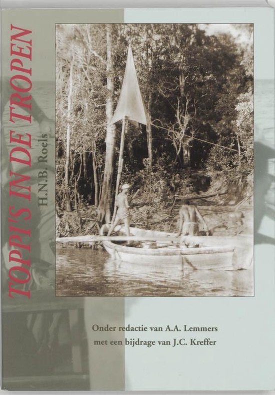 Cover van het boek 'Toppi's in de Tropen' van J.C. Kreffer en H.N.B. Roels