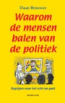 Waarom de mensen balen van de politiek