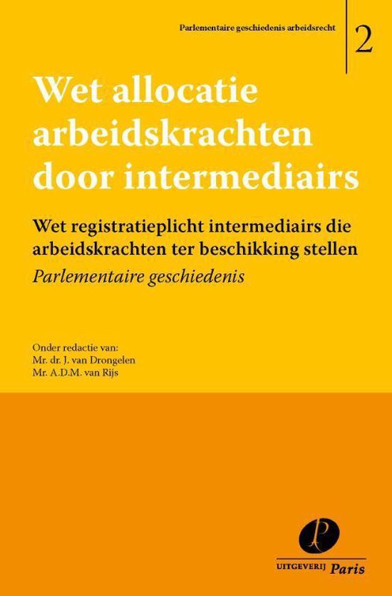 Parlementaire geschiedenis arbeidsrecht 2 - Wet allocatie ar ... - cover