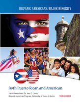 Hispanic Americans: Major Minority - Both Puerto Rican and American