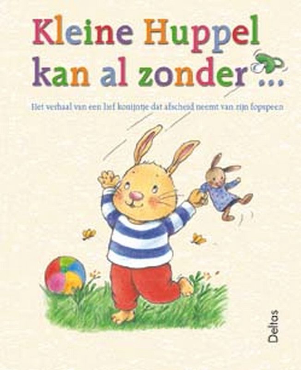 Kleine Huppel - Kleine Huppel kan al zonder ...