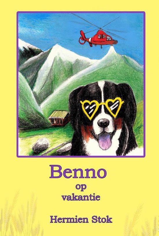 Benno de Berner Sennenhond 4 -   Benno op vakantie