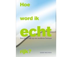 Hoe word ik echt rijk?