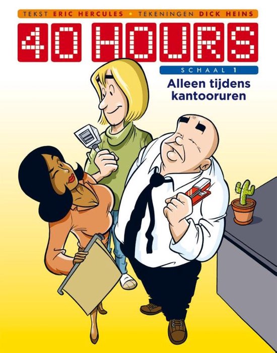 40 Hours 1 - Alleen tijdens kantooruren