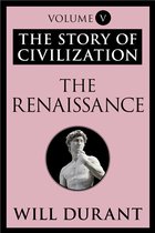 The Story of Civilization - The Renaissance