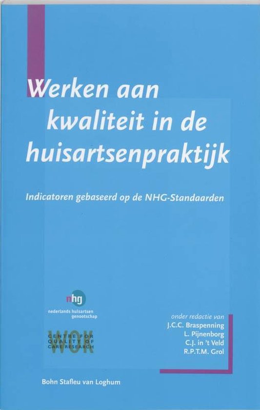 Cover van het boek 'Werken aan kwaliteit in de huisartsenpraktijk / druk 1'