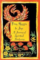 From Russia to Joy: A Journey of Spiritual Awakening