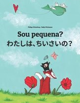 Sou pequena? わたし、ちいさい？: Brazilian Portuguese-Japanese [Hirigana and Romaji]