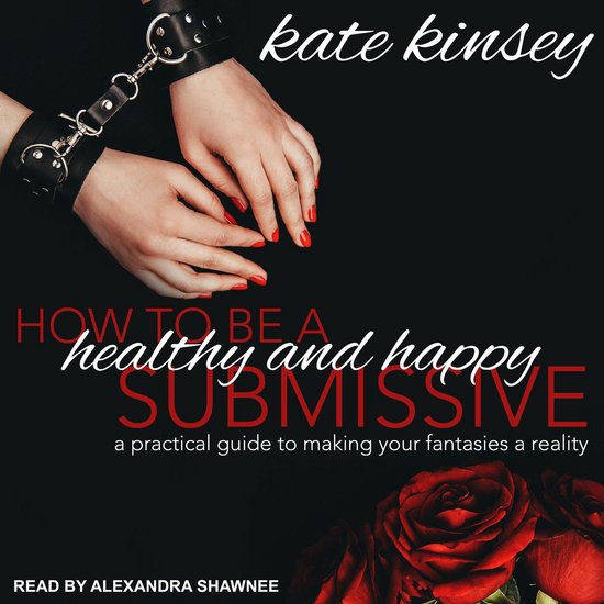 How to be a Healthy and Happy Submissive - cover