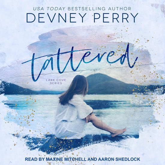 Couverture du livre 'Tattered' par Devney Perry, avec une femme assise sur une jetée, regardant un lac avec des montagnes en arrière-plan.
