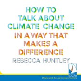 How to Talk About Climate Change