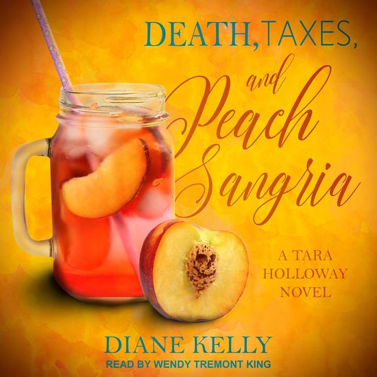 Death, Taxes, and Peach Sangria - cover