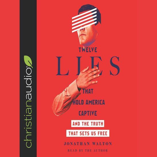 Twelve Lies That Hold America Captive - cover