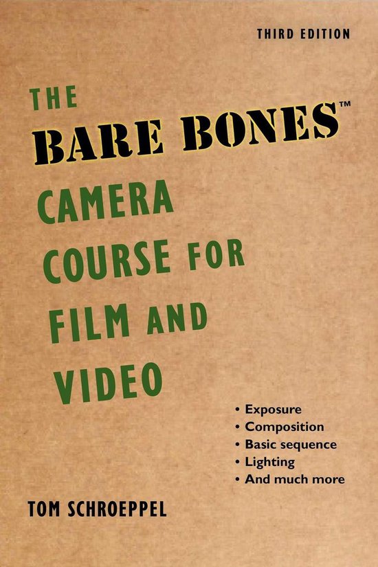 The Bare Bones Camera Course for Film and Video - cover