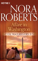 Die MacGregor-Serie 3 - Die MacGregors 3. Affäre in Washington