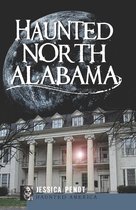Haunted America - Haunted North Alabama