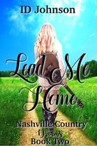 Nashville Country Dreams 2 - Lead Me Home