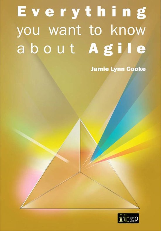 Everything You Want to Know About Agile - cover