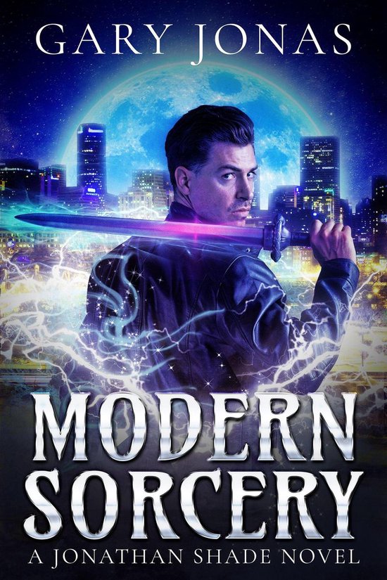 Jonathan Shade 1 - Modern Sorcery - cover