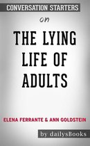 The Lying Life of Adults by Elena Ferrante and Ann Goldstein: Conversation Starters