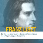 Franz Liszt, sa vie son oeuvre