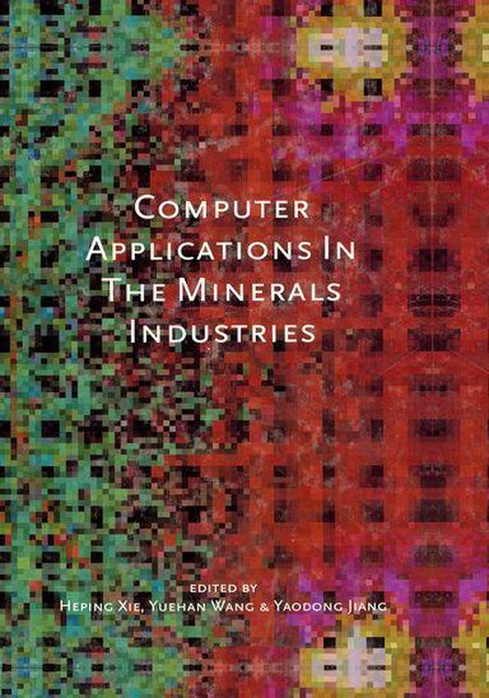 Computer Applications in the Mineral Industries - cover