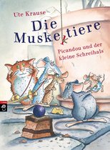 Die Muskeltiere-Reihe: Die kleinen Abenteuer mit den Muskeltieren 1 - Die Muskeltiere - Picandou und der kleine Schreihals