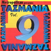 Metropolitan Presents Tazmania...Vol. 9