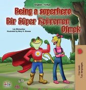 English Turkish Bilingual Collection- Being a Superhero (English Turkish Bilingual Book for Children)