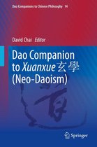 Dao Companions to Chinese Philosophy 14 - Dao Companion to Xuanxue 玄學 (Neo-Daoism)