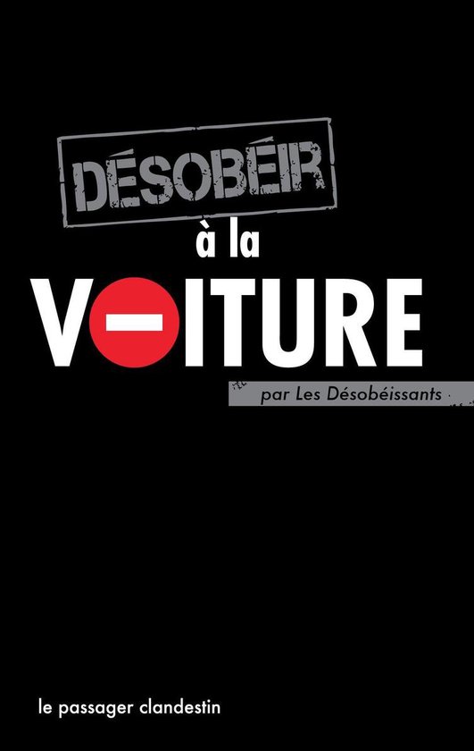 Désobéir à la voiture