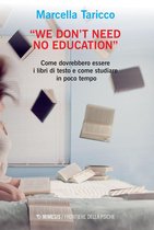 “We Don’t Need No Education”