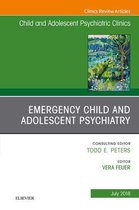 The Clinics: Internal Medicine Volume 27-3 - Emergency Child and Adolescent Psychiatry, An Issue of Child and Adolescent Psychiatric Clinics of North America