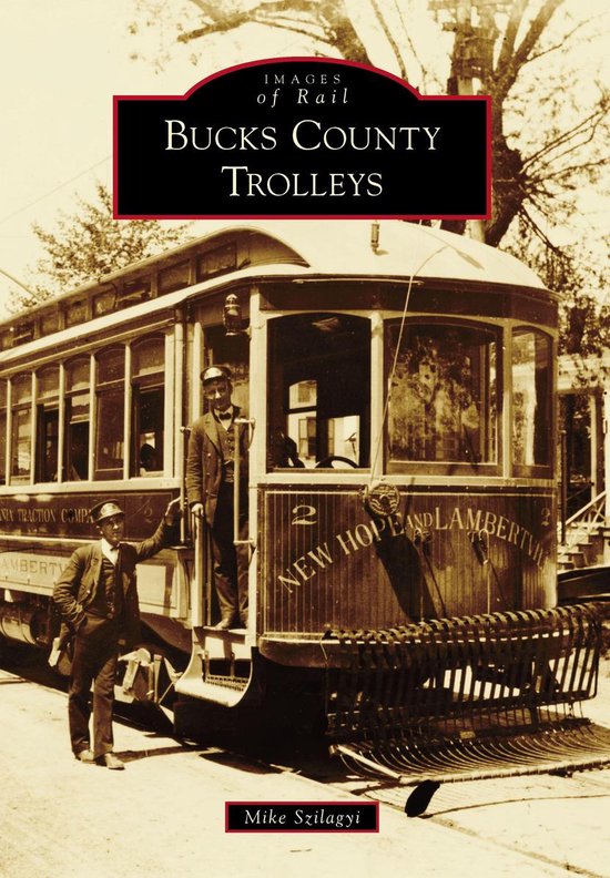 Images of Rail - Bucks County Trolleys - cover