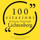 100 citazioni di Georg Christoph Lichtenberg