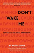Oberon Modern Plays - Don't Wake Me: The Ballad Of Nihal Armstrong