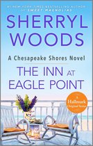 A Chesapeake Shores Novel 1 - The Inn at Eagle Point