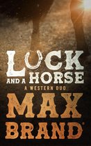 Luck and a Horse