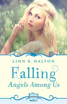 Angels Among Us 1 - Falling: (A Novella) (Angels Among Us, Book 1)