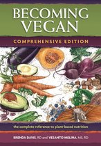 Becoming Vegan: Comprehensive Edition