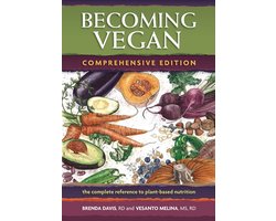 Becoming Vegan: Comprehensive Edition