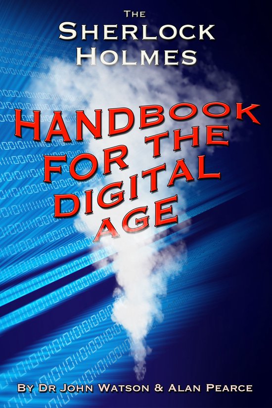 The Sherlock Holmes Handbook for the Digital Age - cover