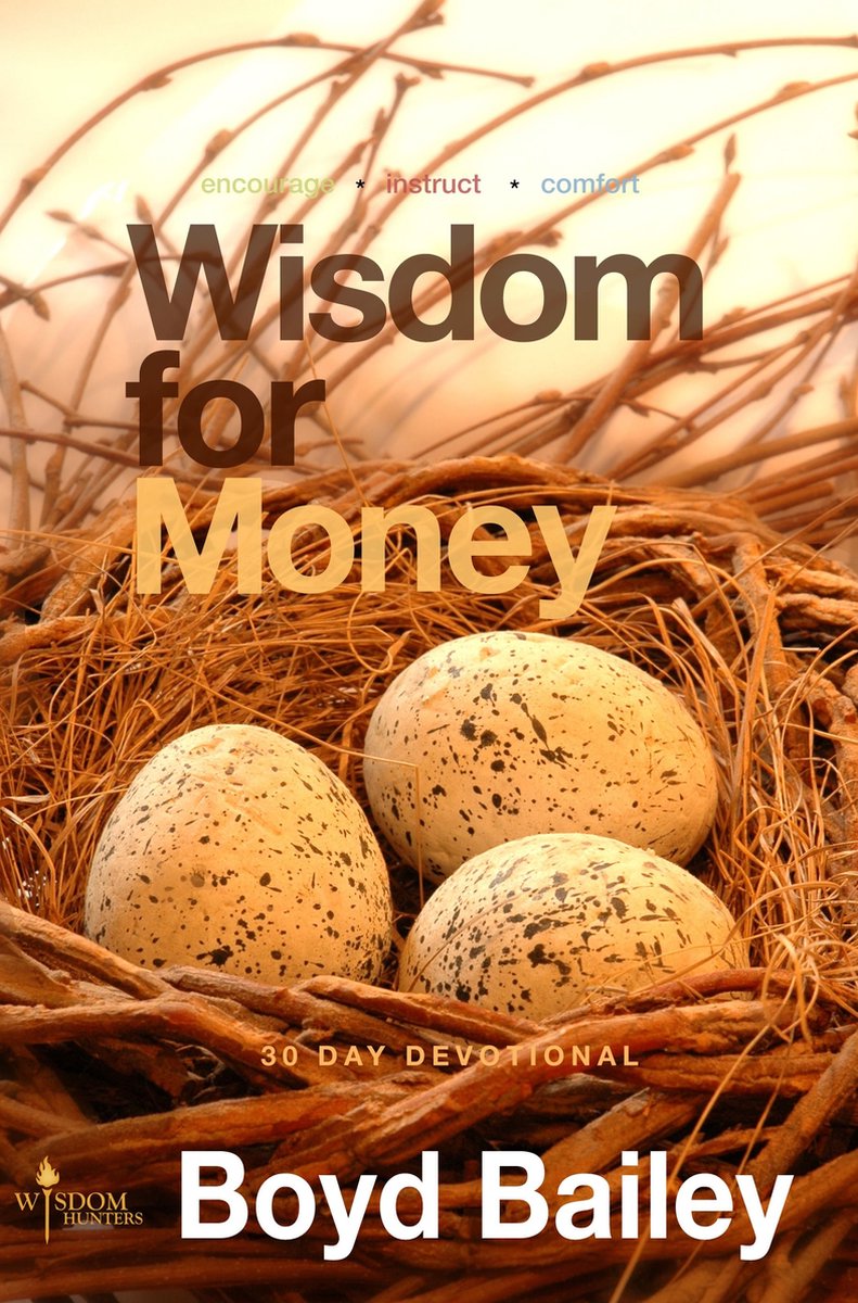 Wisdom for Money - Boyd Bailey