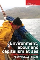 New Ethnographies - Environment, labour and capitalism at sea