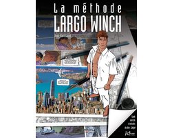 La méthode Largo Winch (version enrichie)