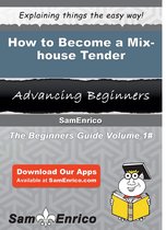 How to Become a Mix-house Tender