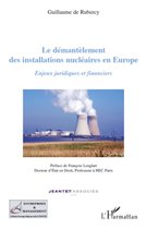Le démantèlement des installations nucléaires en Europe
