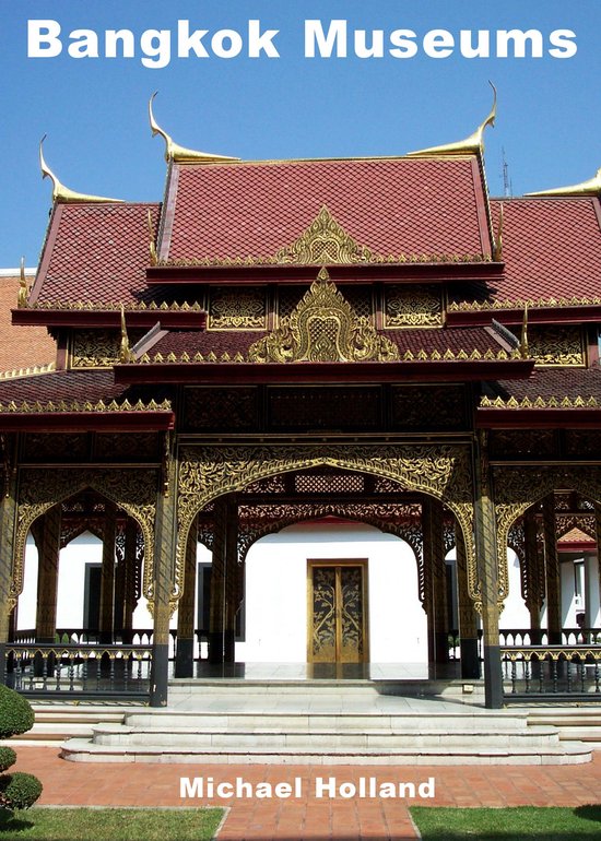 AsiaForVisitors.com eGuides 8 - Bangkok Museums