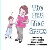 The Gift that Grows
