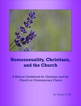 Homosexuality, Christians, and the Church